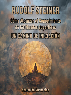 cover image of Cómo Alcanzar el Conocimiento de los Mundos Superiores